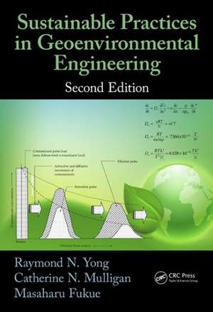 Sustainable Practices in Geoenvironmental Engineering de Raymond N. Yong