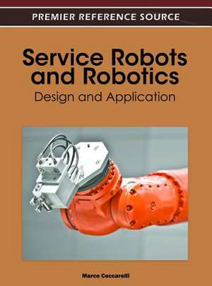 Service Robots and Robotics de Marco Ceccarelli