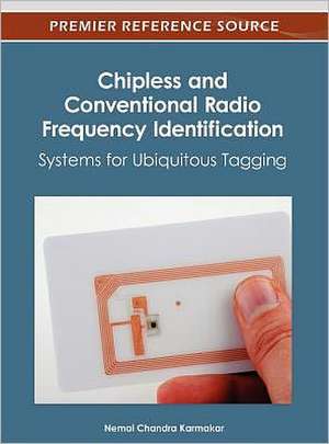 Chipless and Conventional Radio Frequency Identification de Nemai Chandra Karmakar