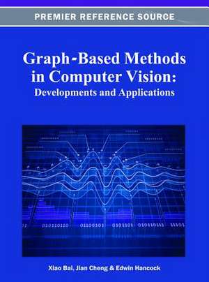 Graph-Based Methods in Computer Vision de Xiao Bai