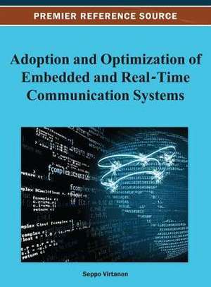 Adoption and Optimization of Embedded and Real-Time Communication Systems de Seppo Virtanen