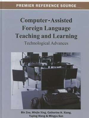 Computer-Assisted Foreign Language Teaching and Learning de Zou