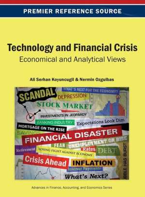 Technology and Financial Crisis de Ali Serhan Koyuncugil