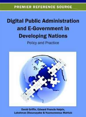 Digital Public Administration and E-Government in Developing Nations de Halpin