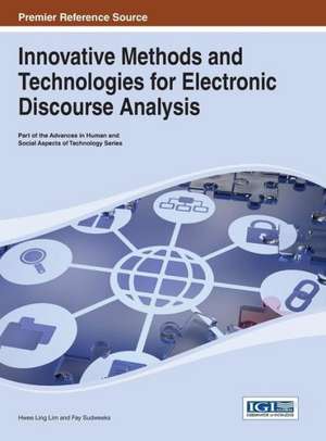 Innovative Methods and Technologies for Electronic Discourse Analysis de Hwee Ling Lim