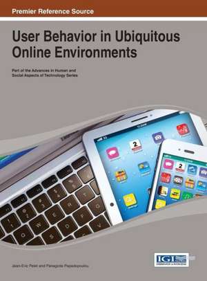 User Behavior in Ubiquitous Online Environments de Pelet