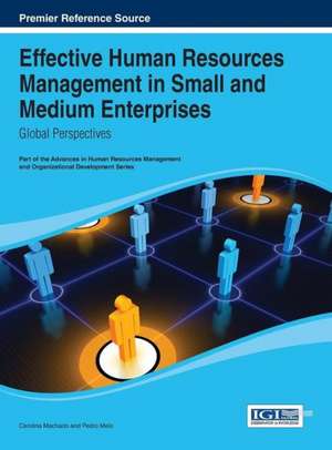 Effective Human Resources Management in Small and Medium Enterprises de Carolina Machado