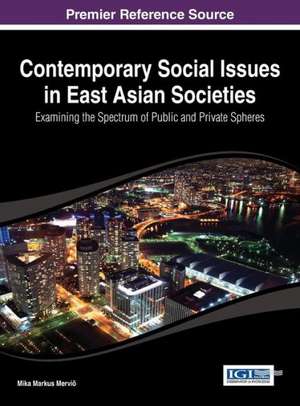 Contemporary Social Issues in East Asian Societies de Mervio