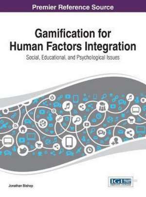 Gamification for Human Factors Integration de Bishop