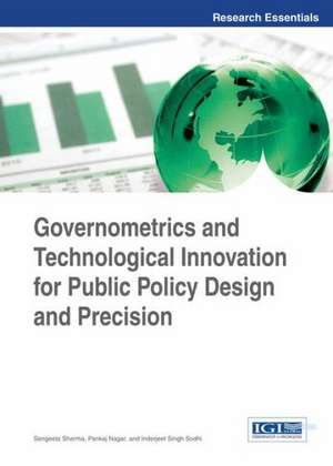 Governometrics and Technological Innovation for Public Policy Design and Precision de MD Facp Facc Sharma