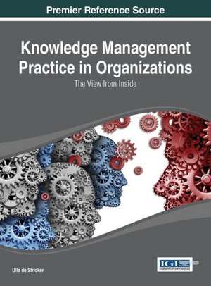 Knowledge Management Practice in Organizations de Stricker