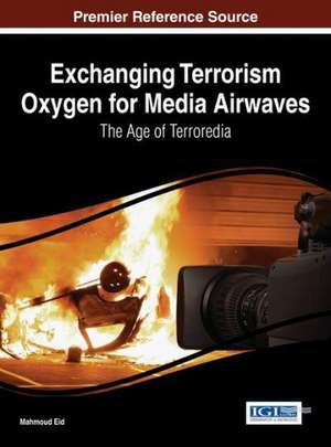 Exchanging Terrorism Oxygen for Media Airwaves de Eid