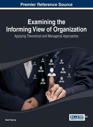 Examining the Informing View of Organization de Travica