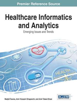 Healthcare Informatics and Analytics de Madjid Tavana