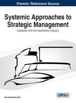 Systemic Approaches to Strategic Management de Iaon Dima