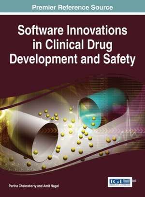 Software Innovations in Clinical Drug Development and Safety de Partha Chakraborty