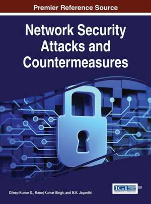 Network Security Attacks and Countermeasures de Dileep Kumar G.