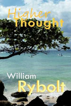 Higher Thought de William Rybolt