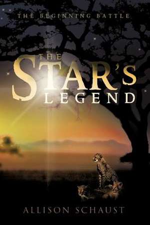 The Star's Legend de Allison Schaust