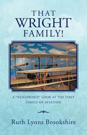 That Wright Family! de Ruth Lyons Brookshire