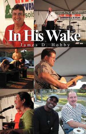 In His Wake de James D. Hobby