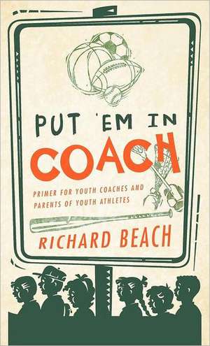 Put 'em in Coach de Richard Beach