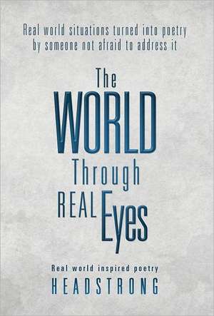 The World Through Real Eyes de Headstrong