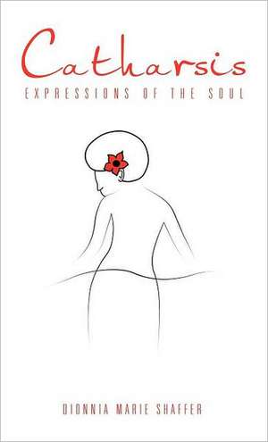 Catharsis de Dionnia Marie Shaffer