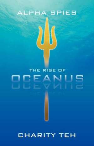 The Rise of Oceanus de Charity Teh