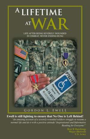 A Lifetime at War de Gordon L. Ewell