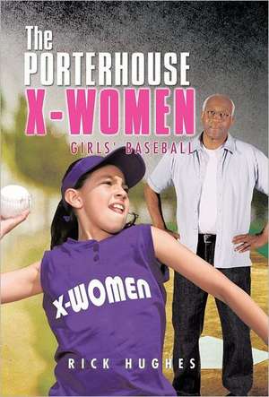 The Porterhouse X-Women de Rick Hughes