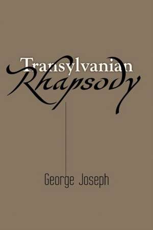 Transylvanian Rhapsody de George Joseph