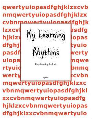 My Learning Rhythms de Latoya Jones