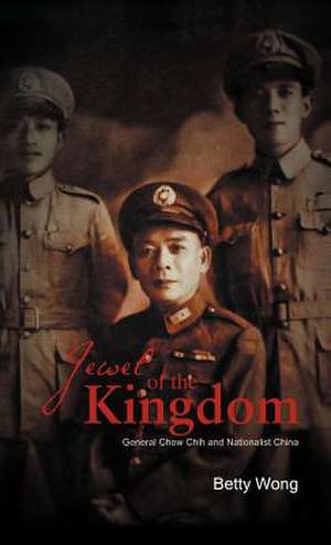 Jewel of the Kingdom de Betty Wong