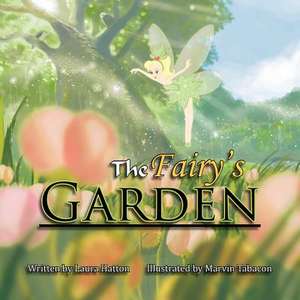 The Fairy's Garden de Laura Hatton