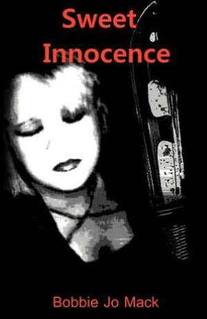 Sweet Innocence de Bobbie Jo Mack