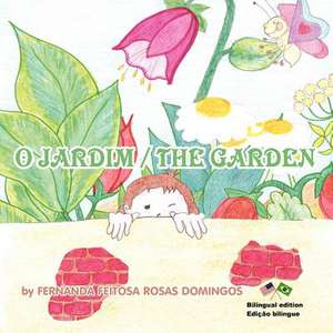 O Jardim / The Garden de Fernanda Feitosa Rosas Domingos