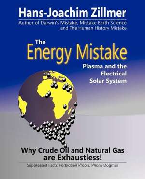 The Energy Mistake de Hans-Joachim Zillmer