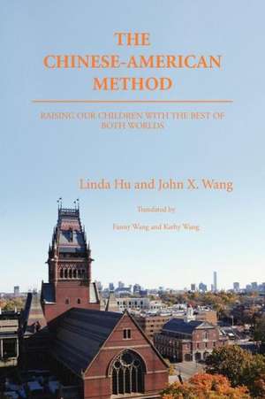 The Chinese-American Method de Linda Hu