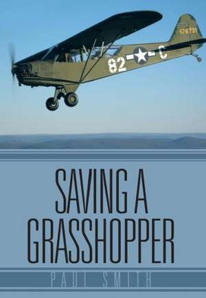 Smith, P: Saving a Grasshopper