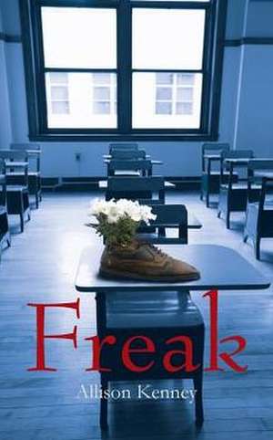 Freak de Allison Kenney