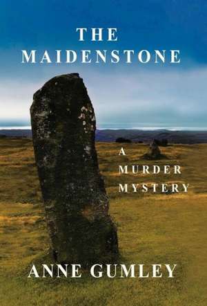 The Maidenstone de Anne Gumley