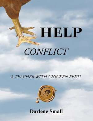 A Teacher with Chicken Feet! de Darlene Small