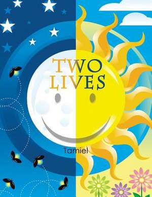 Two Lives de Tamiel