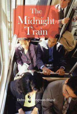 The Midnight Train de Debra Witherspoon-Bland