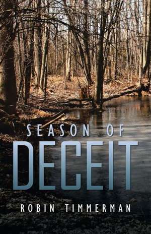 Season of Deceit de Robin Timmerman