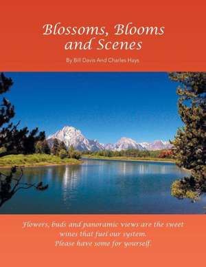 Blossoms, Blooms and Scenes de Bill Davis