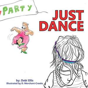 Just Dance de Debi Ellis