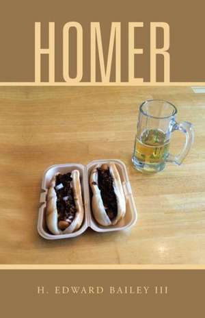 Homer de H. Edward III Bailey