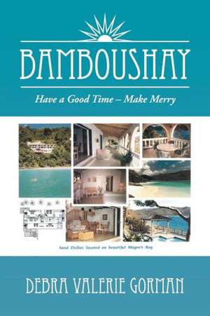 Bamboushay de Debra Valerie Gorman